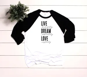 Live Dream Love Unisex Baseball TShirt